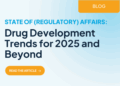 Drug Development Trends for 2025 and Beyond